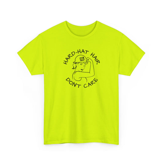 Safety Green t-shirt with 'Hard Hat Hair Don't Care' graphic on a white background