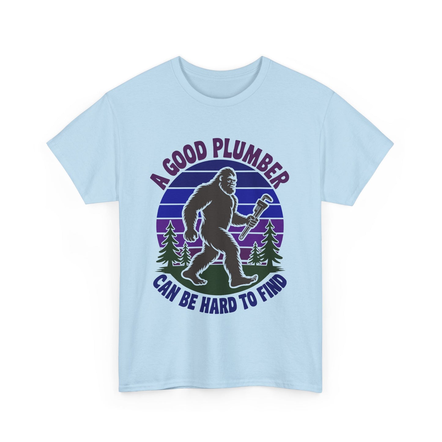 Light Blue t-shirt with a graphic of a bigfoot-like creature holding a wrench and text 'A Good Plumber Can Be Hard to Find' on a white background.