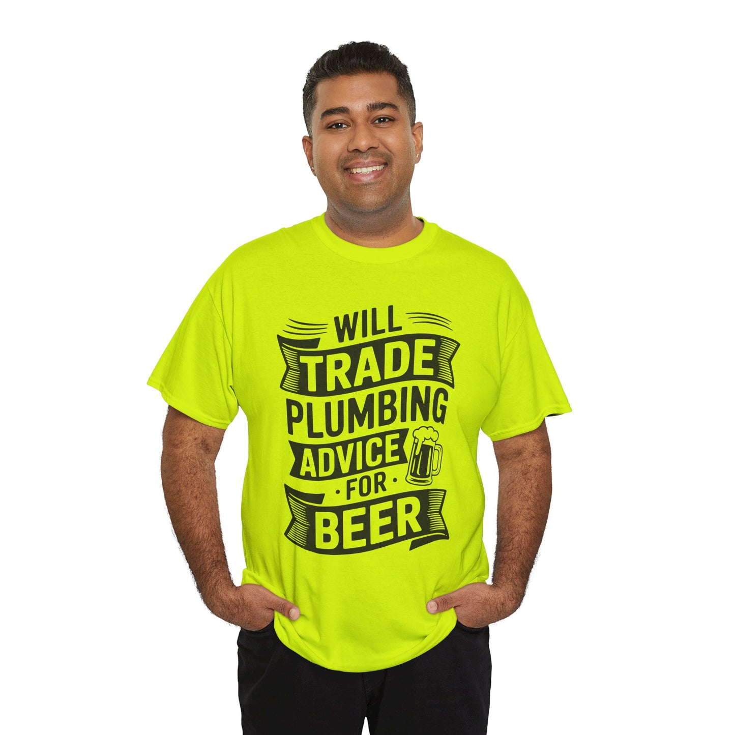 Man wearing a Safety Green t-shirt with black text 'Will Trade Plumbing Advice For Beer' and a beer mug graphic on a white background