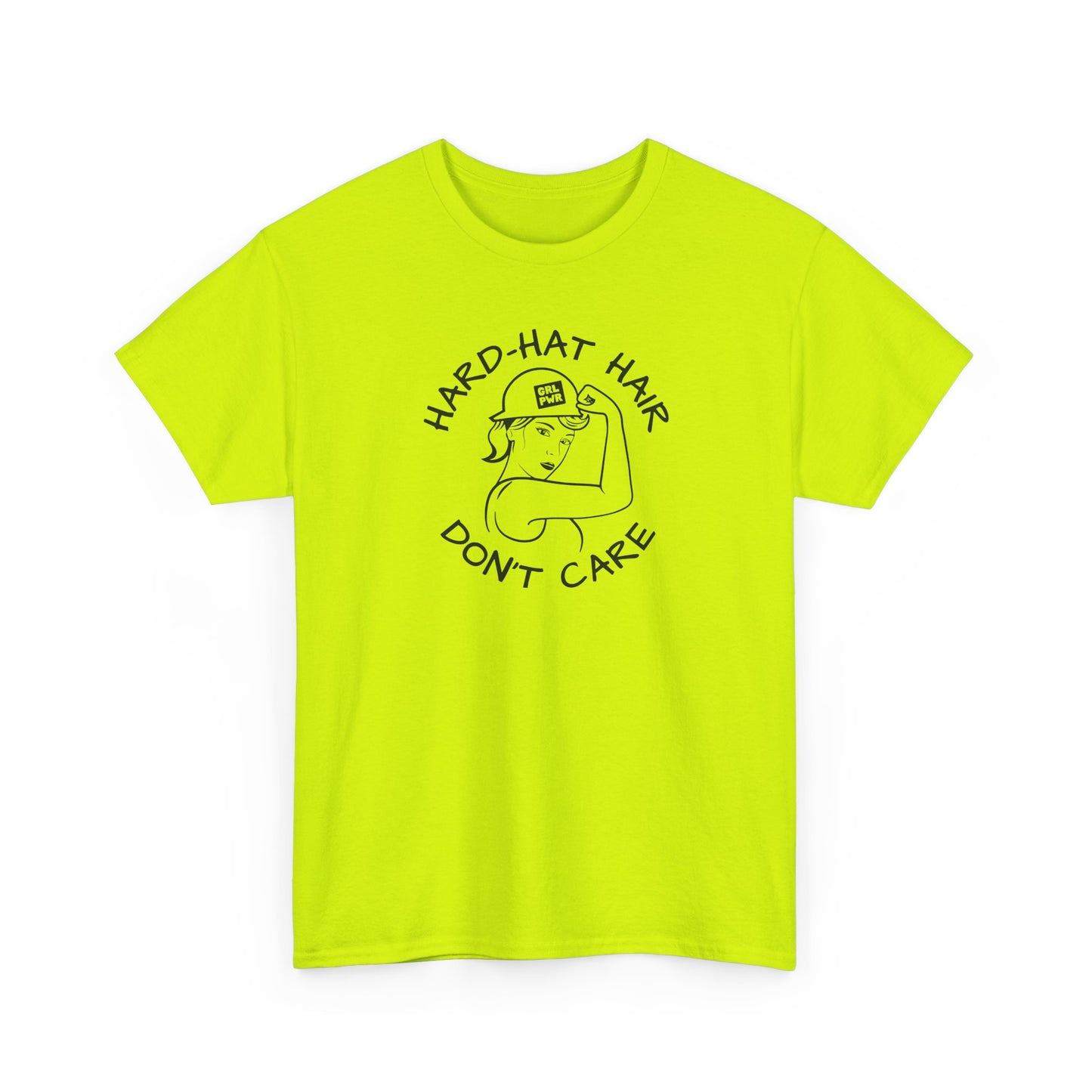 Safety Green t-shirt with 'Hard Hat Hair Don't Care' graphic on a white background