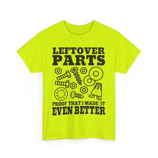 Neon Safety hi vis t-shirt with black graphic 'Leftover Parts proof that I made it even better' 