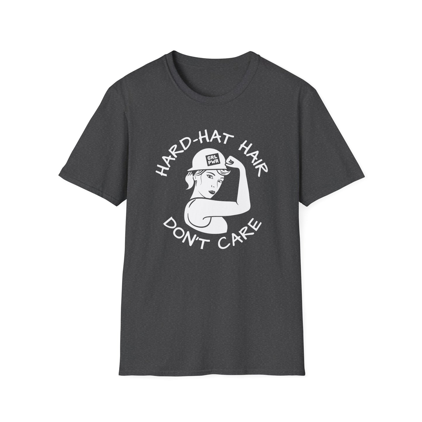 Dark Gray t-shirt with white graphic and text 'Hard-Hat Hair Don't Care'