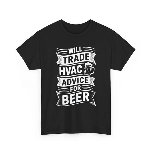 Black t-shirt with white text 'Will Trade HVAC Advice for Beer' on a white background