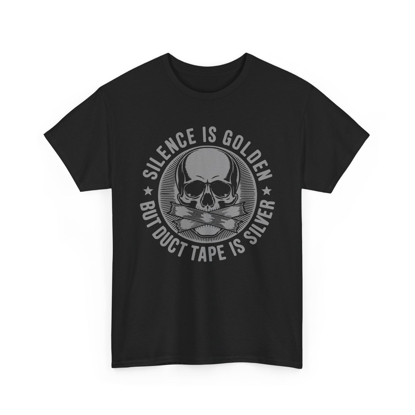 Black t-shirt with skull design and 'Silence is Golden- but duct tape is silver' text on a white background.