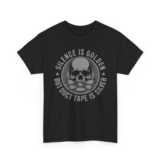 Black t-shirt with skull design and 'Silence is Golden- but duct tape is silver' text on a white background.