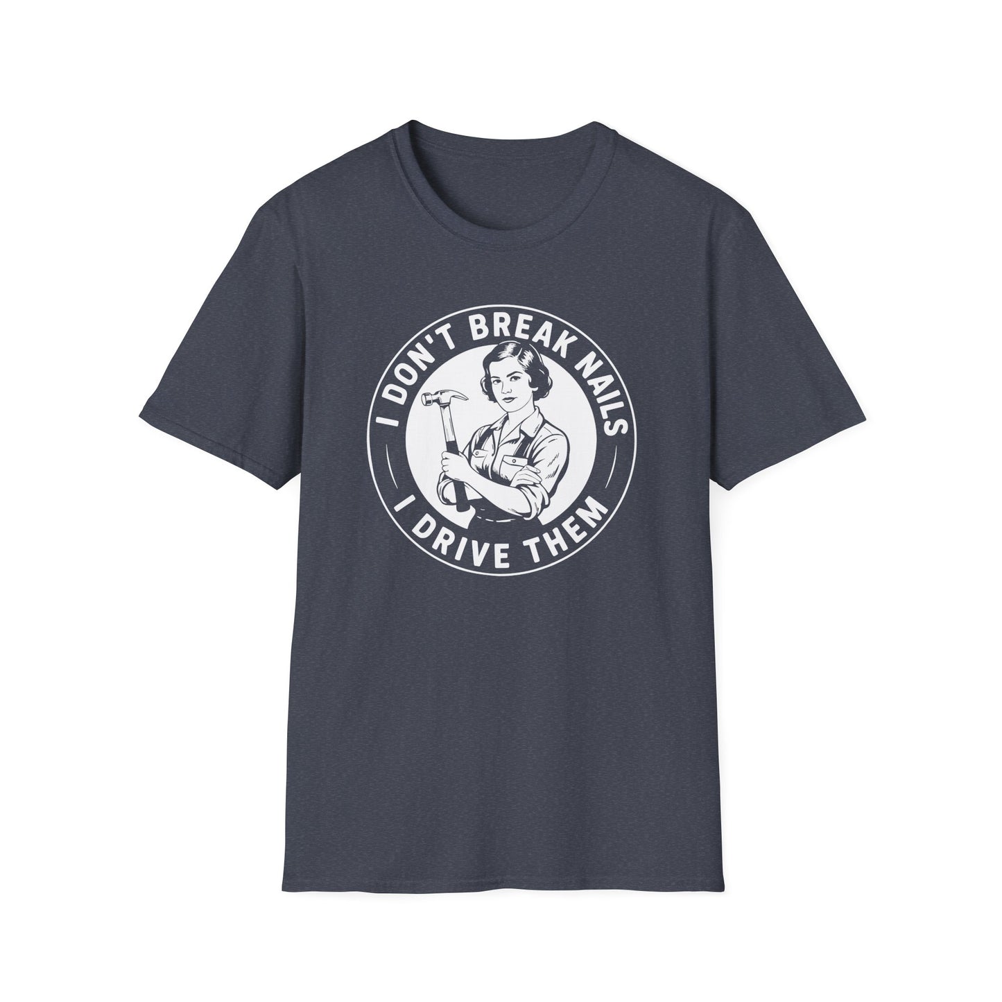 Navy Blue t-shirt with a graphic design and text 'I Don't Break Nails I Drive Then'on a white background