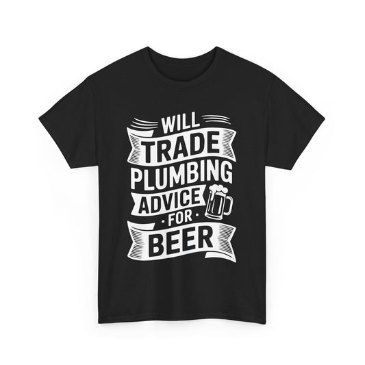 Black t-shirt with white text 'Will trade plumbing advice for beer' on a white background