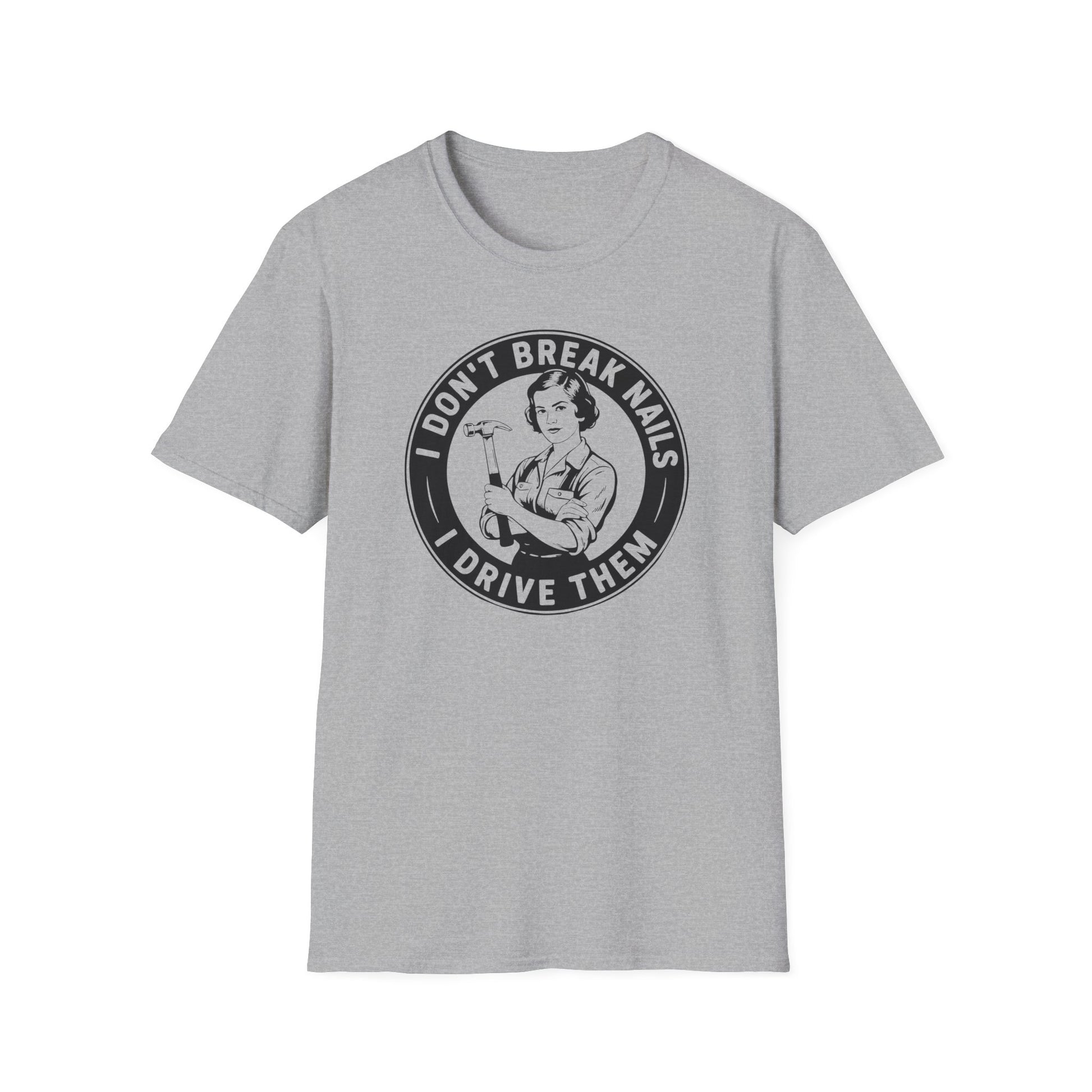 Gray t-shirt with a graphic and text 'I don't break nails, I drive them' on a white background