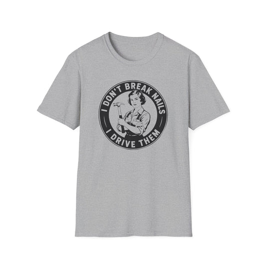 Gray t-shirt with a graphic and text 'I don't break nails, I drive them' on a white background