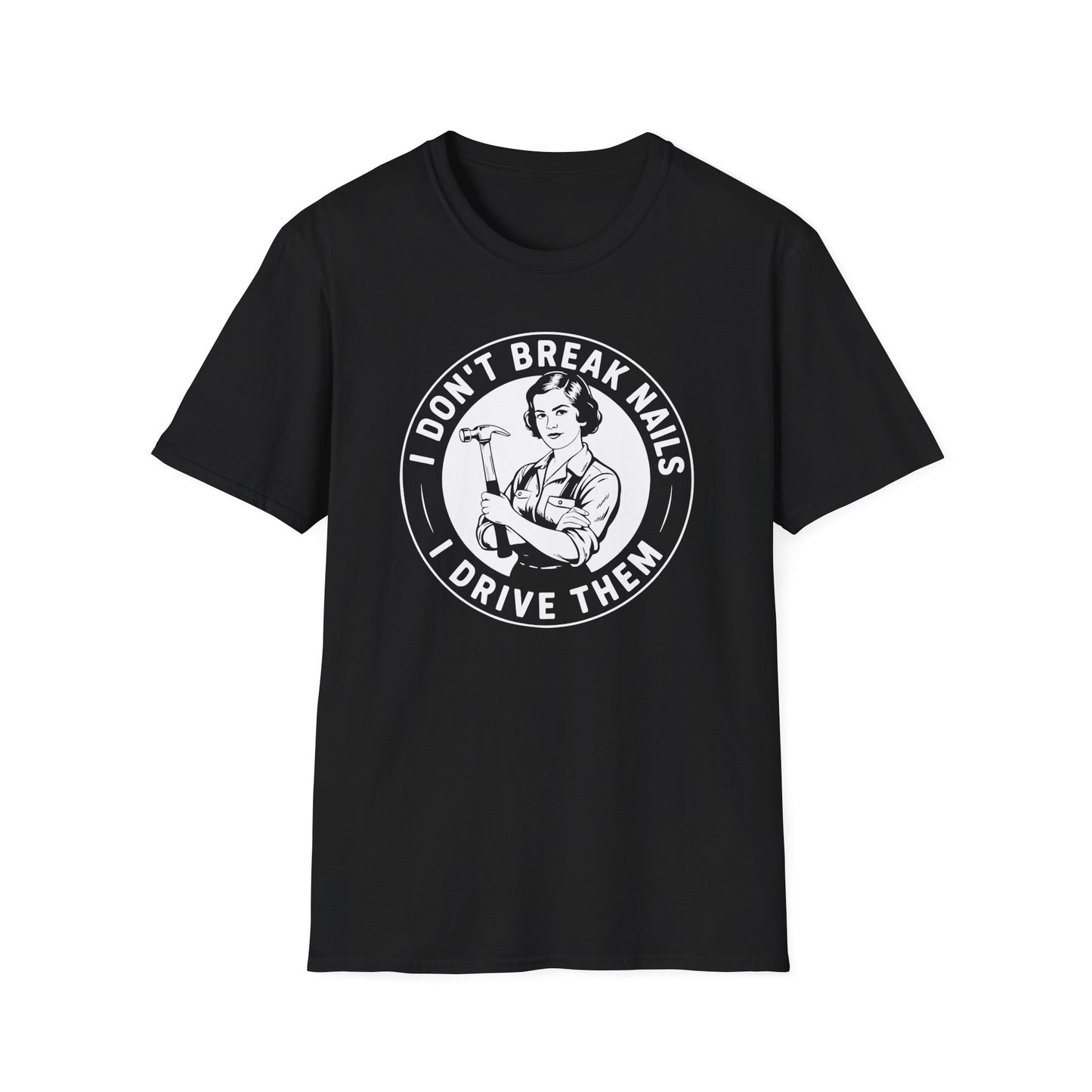 Black t-shirt with a graphic design and text 'I Don't Break Nails I Drive Then'on a white background