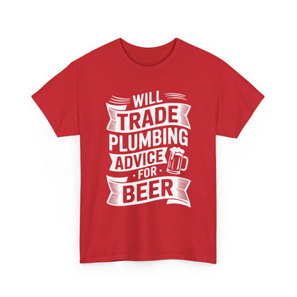 Red t-shirt with white text 'Will trade plumbing advice for beer' on a white background