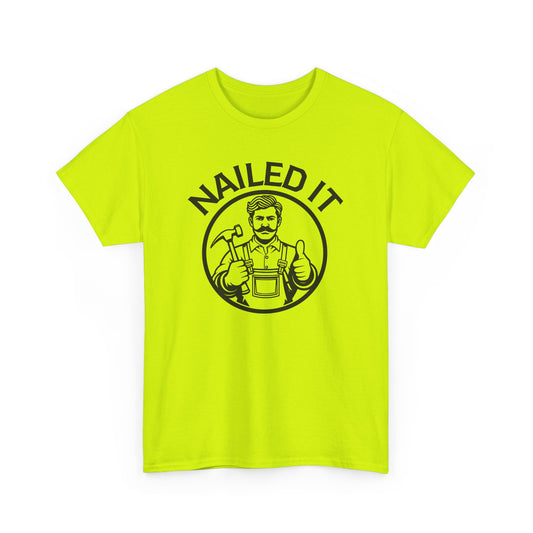 Bright yellow Safety, hi vis t-shirt with 'NAILED IT' graphic and carpenter holding hammer and giving thumbs up on a white background
