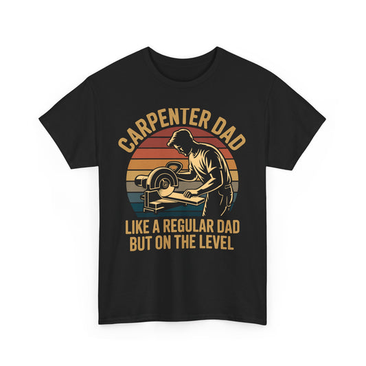 Black t-shirt with a graphic of a carpenter dad and text on a white background