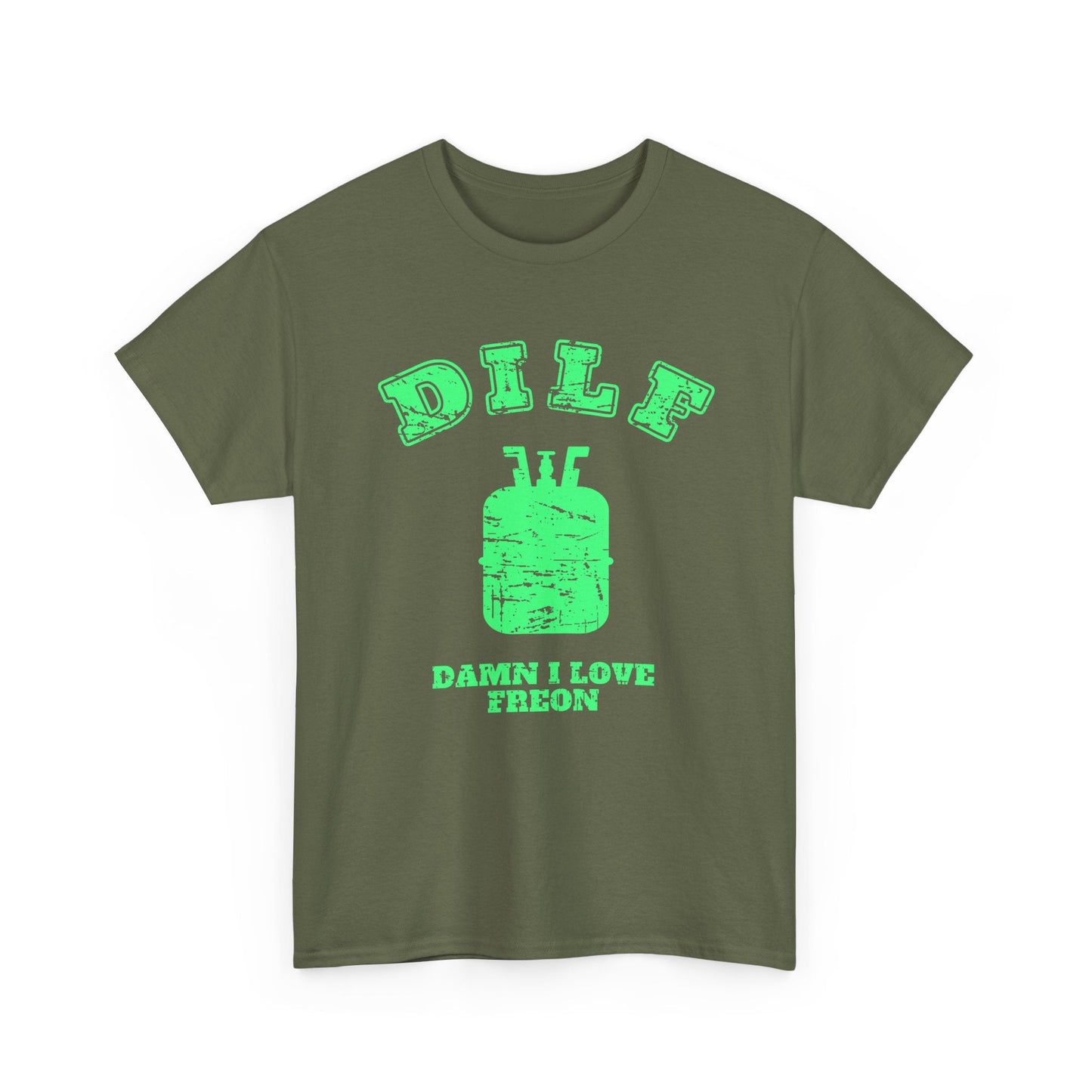 Green t-shirt with 'DILF Damn I Love Freon' text on a white background