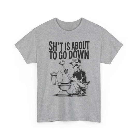 Gray t-shirt with a graphic of a skeleton and text 'S*%T IS ABOUT TO GO DOWN' on a white background